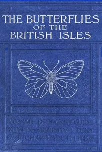 The Butterflies of the British Isles