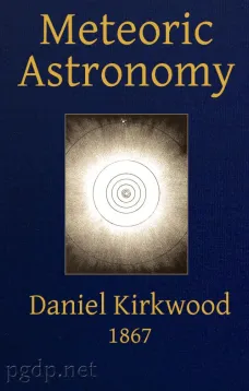 Meteoric astronomy:
A treatise on shooting-stars, fire-balls, and aerolites
