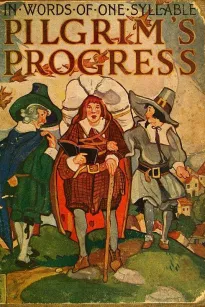 Bunyan's Pilgrim's Progress
In Words of One Syllable