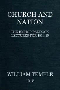 Church and Nation
The Bishop Paddock Lectures for 1914-15