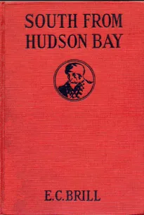 South from Hudson Bay
An Adventure and Mystery Story for Boys