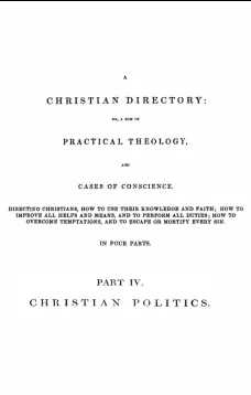 A Christian Directory (Part 4 of 4)
Christian Politics