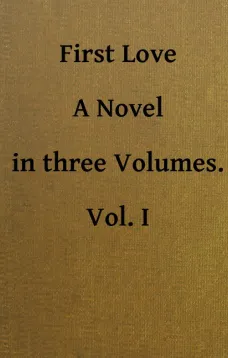 First Love Vol. 1 of 3