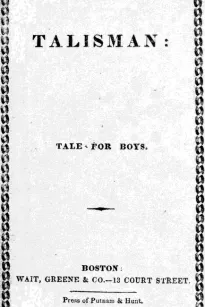 The Talisman
A Tale for Boys