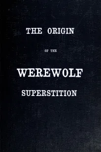 The Origin of the Werewolf Superstition