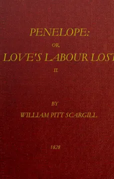 Penelope: or, Love's Labour Lost,  Vol. 2 (of 3)