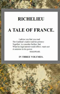 Richelieu: A Tale of France, v. 3/3