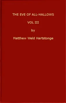 The Eve of All-Hallows, Vol. 3 (of 3)
Adelaide of Tyrconnel