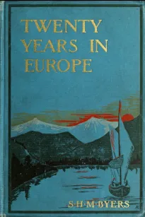 Twenty Years in Europe
A Consul-General's Memories of Noted People, with Letters
From General W. T. Sherman