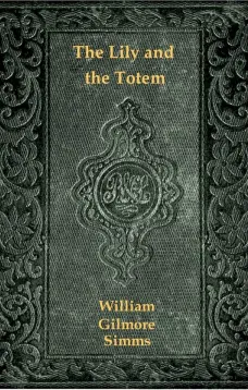 The Lily and the Totem
or, The Huguenots in Florida