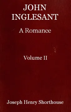 John Inglesant (Volume II of 2)
A Romance