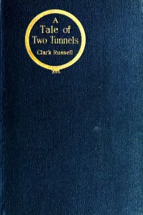 A Tale of Two Tunnels
A Romance of the Western Waters