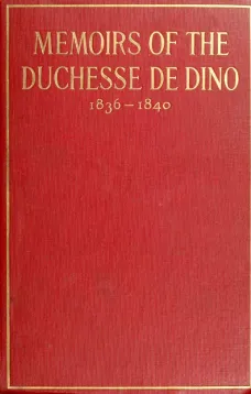Memoirs of the Duchesse de Dino, 1836-1840