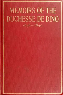 Memoirs of the Duchesse de Dino, 1836-1840