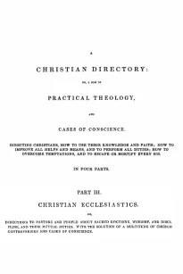 A Christian Directory (Part 3 of 4)
Christian Ecclesiastics