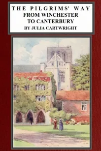 The Pilgrims' Way from Winchester to Canterbury