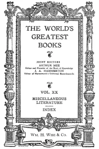 The World's Greatest Books — Vol XX — Miscellaneous Literature and Index