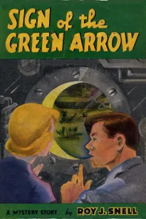 Sign of the Green Arrow
A Mystery Story