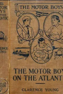 The Motor Boys on the Atlantic
or, The Mystery of the Lighthouse