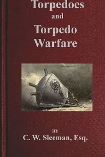 Torpedoes and Torpedo Warfare
