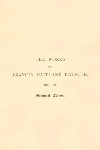 The Works of Francis Maitland Balfour, Volume III (of 4)