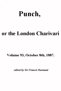 Punch, or the London Charavari, Volume 93, October 8, 1887