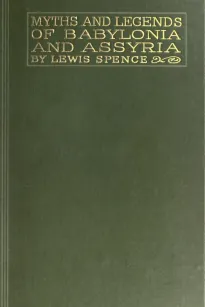 Myths & Legends of Babylonia & Assyria