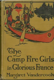 The Camp Fire Girls in Glorious France