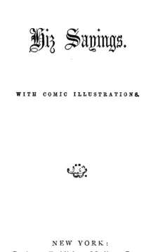 Josh Billings, Hiz Sayings
