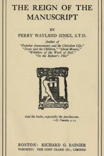 The Reign of the Manuscript