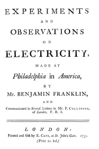 Experiments and Observations on Electricity made at Philadelphia in America