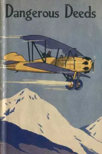 Dangerous Deeds
The Flight in the Dirigible