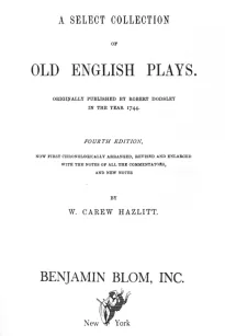 A Select Collection of Old English Plays, Volume 5