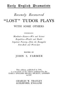 Recently Recovered "Lost" Tudor Plays with some others