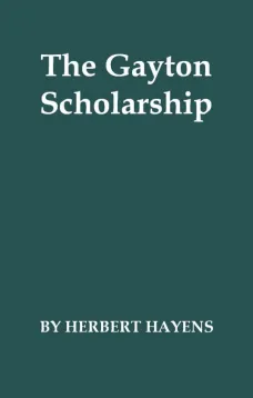 The Gayton Scholarship: A School Story