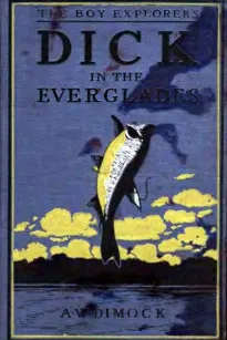 Dick in the Everglades