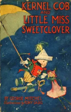 Kernel Cob And Little Miss Sweetclover