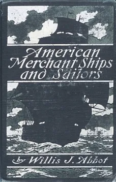American Merchant Ships and Sailors
