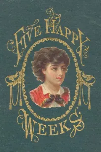 Five Happy Weeks