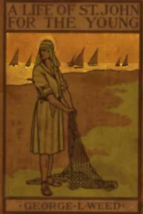 A Life of St. John for the Young