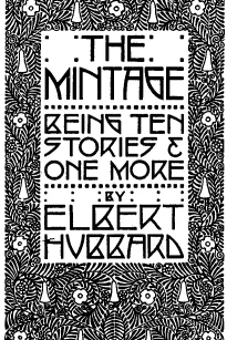 The Mintage: Being Ten Stories & One More