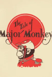 The Tale of Major Monkey