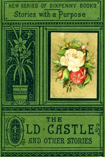 The Old Castle and Other Stories