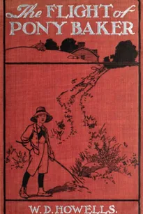 The Flight of Pony Baker
A Boy's Town Story