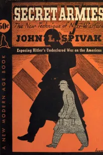 Secret Armies
The New Technique of Nazi Warfare