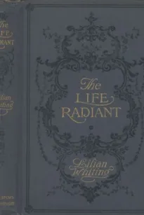 The Life Radiant