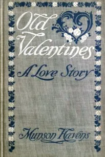 Old Valentines
A Love Story