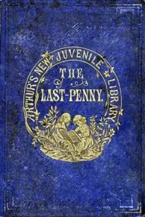 The Last Penny and Other Stories