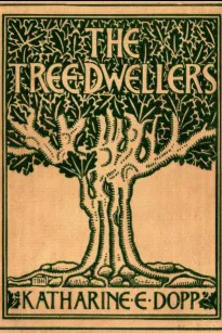 The Tree-Dwellers