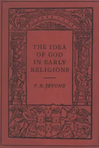The Idea of God in Early Religions